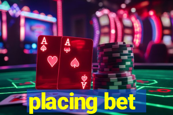 placing bet