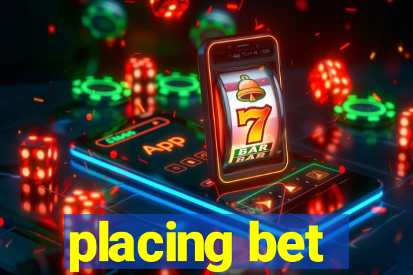 placing bet