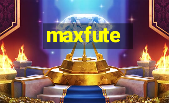 maxfute