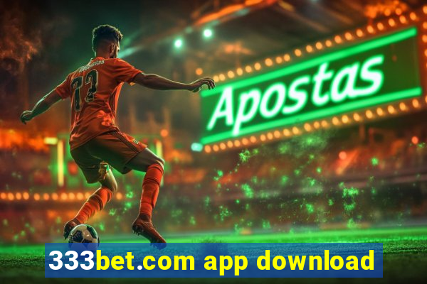 333bet.com app download