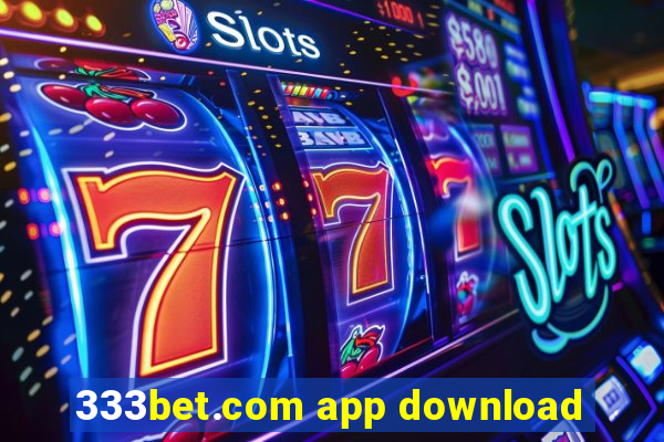 333bet.com app download