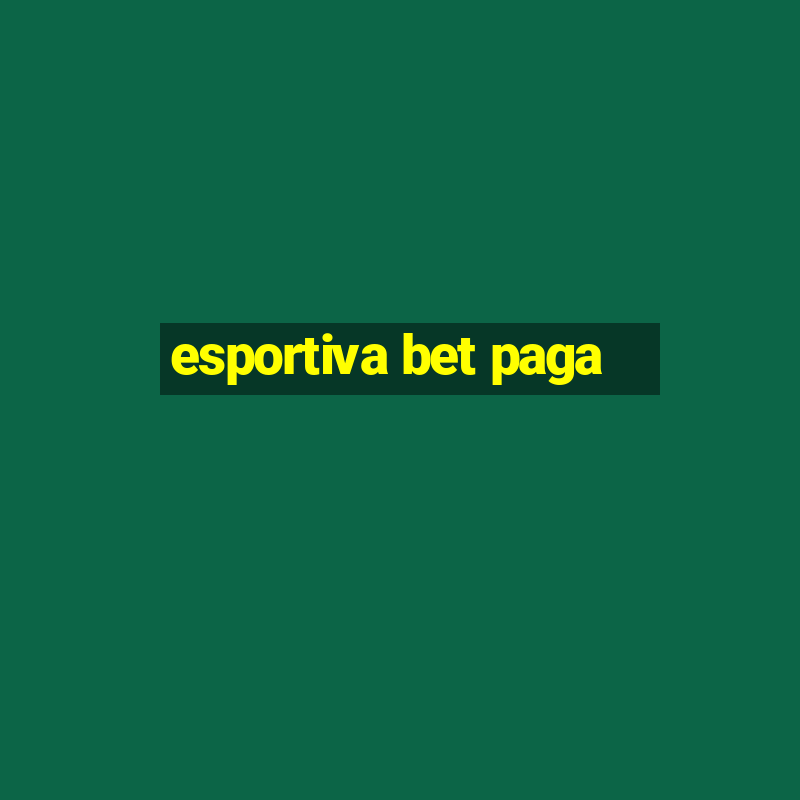 esportiva bet paga