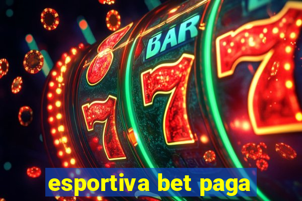 esportiva bet paga