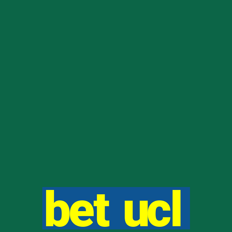 bet ucl