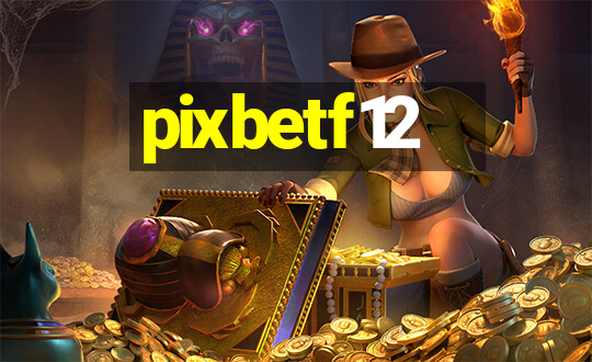 pixbetf12