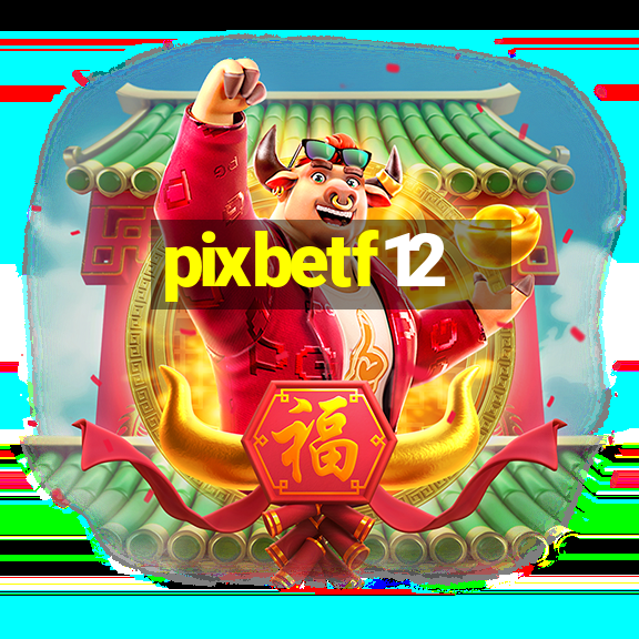 pixbetf12