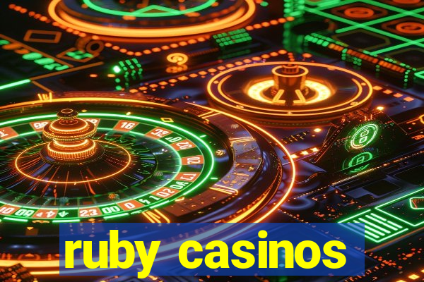 ruby casinos