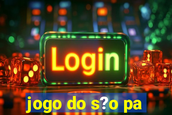 jogo do s?o pa