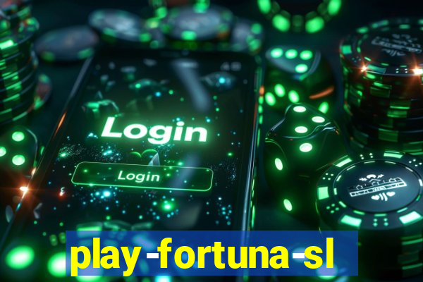 play-fortuna-slot