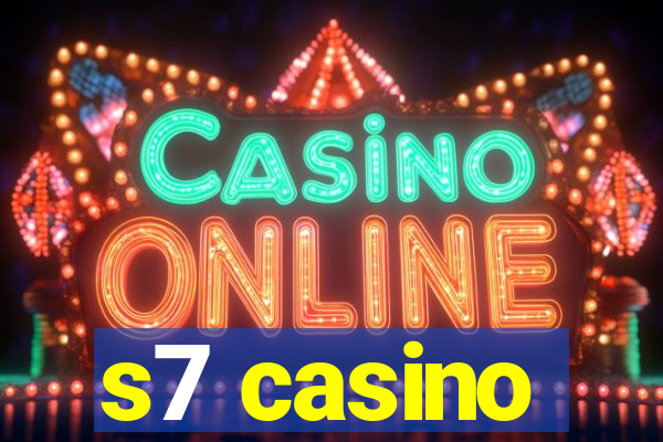 s7 casino