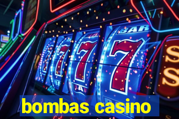 bombas casino