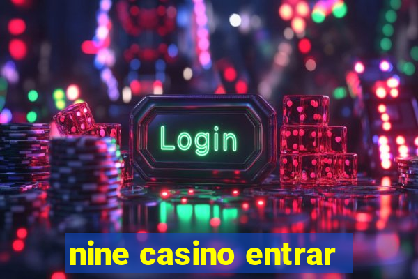 nine casino entrar