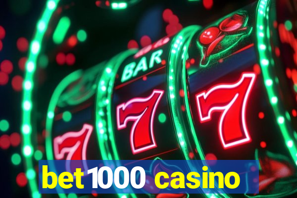 bet1000 casino