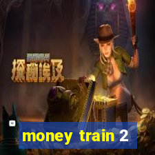 money train 2