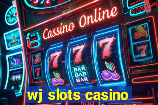 wj slots casino