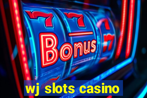 wj slots casino