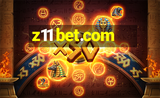 z11 bet.com