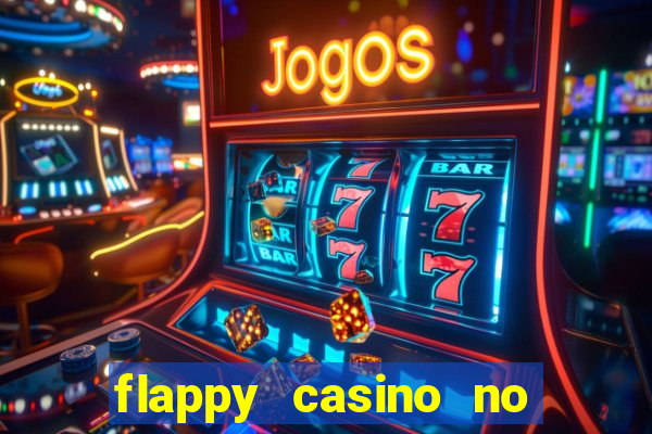 flappy casino no deposit bonus