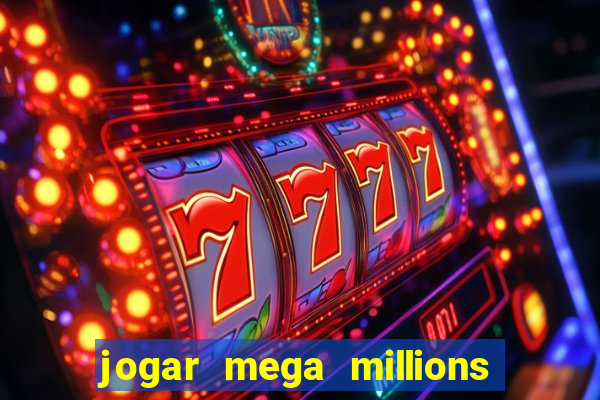 jogar mega millions do brasil