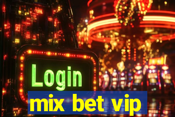 mix bet vip