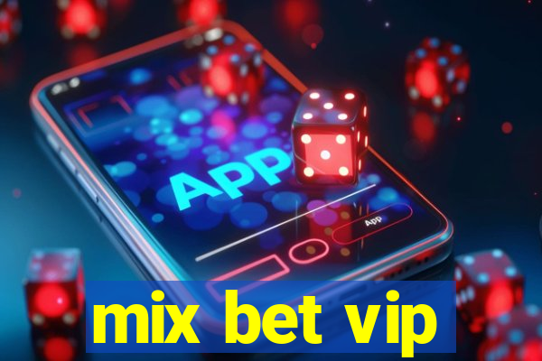 mix bet vip