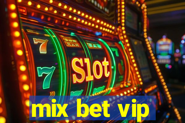 mix bet vip