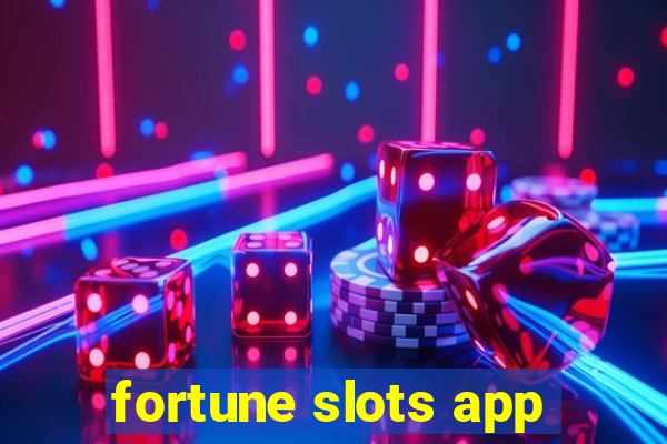 fortune slots app