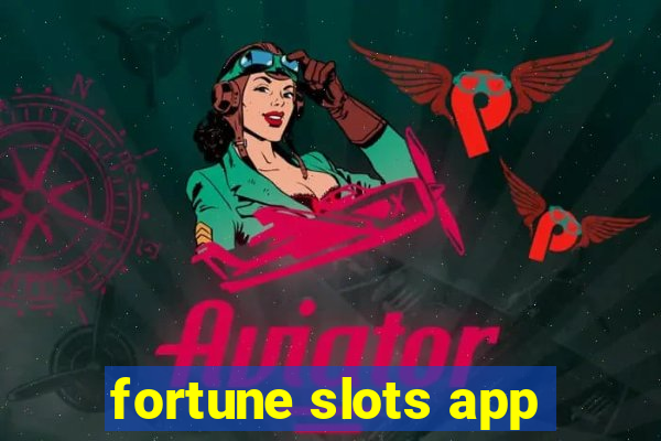 fortune slots app