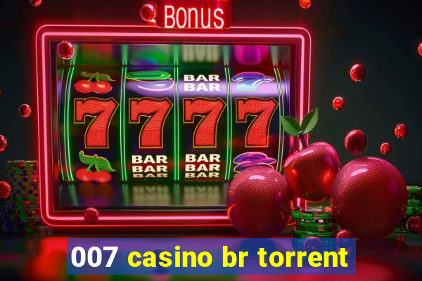 007 casino br torrent