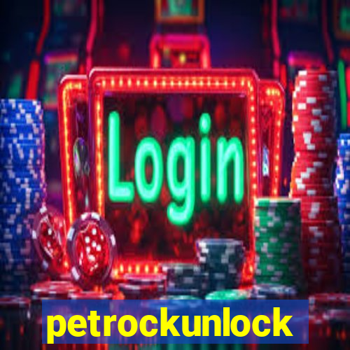 petrockunlock