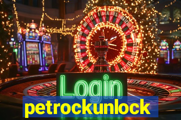 petrockunlock