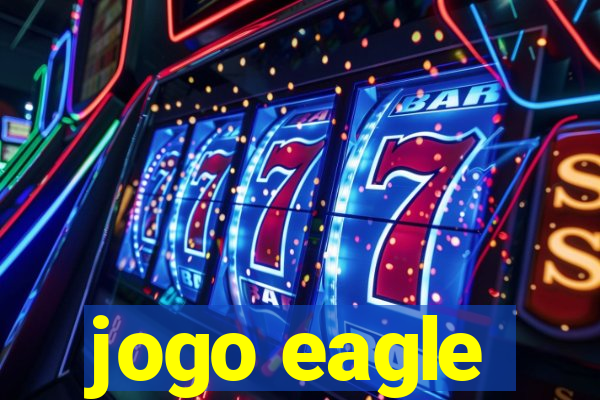 jogo eagle