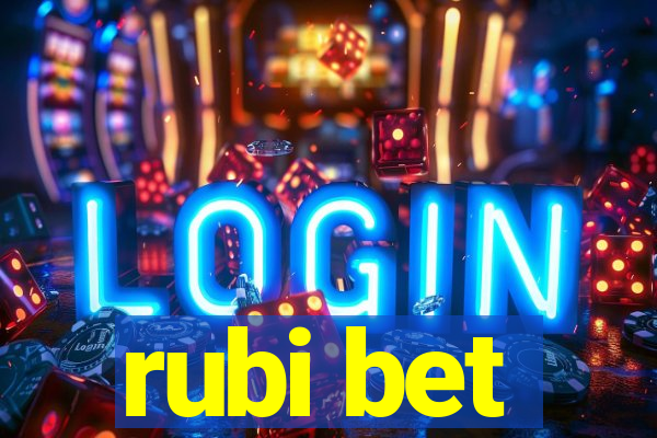 rubi bet