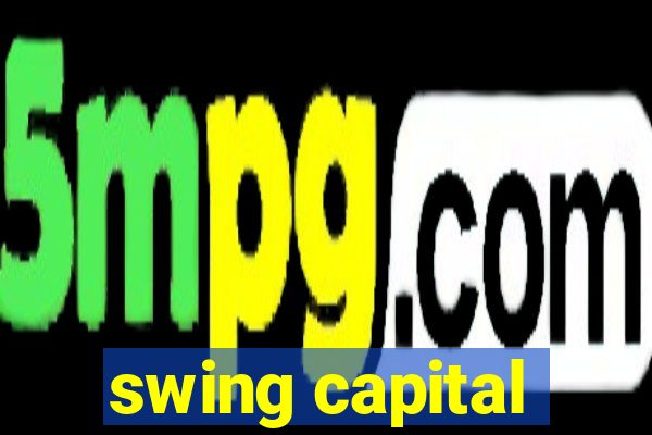 swing capital