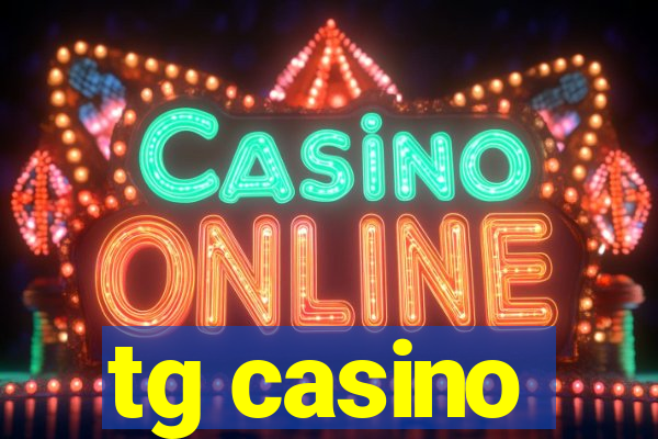 tg casino