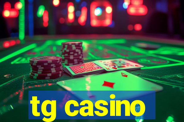 tg casino