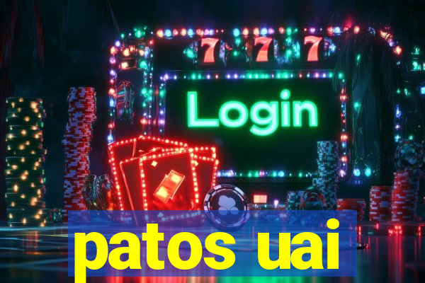 patos uai