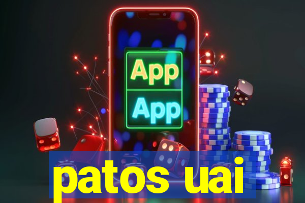 patos uai