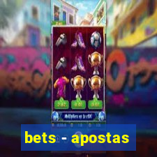 bets - apostas