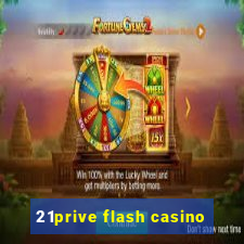 21prive flash casino