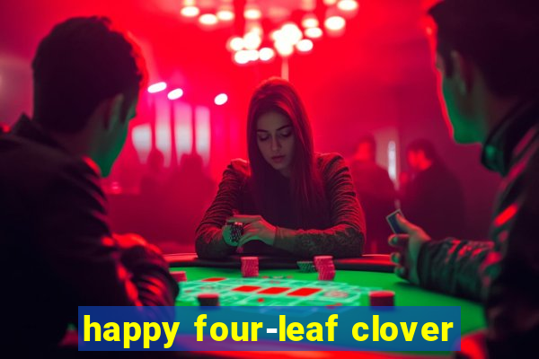 happy four-leaf clover