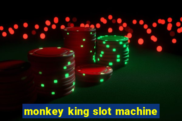 monkey king slot machine