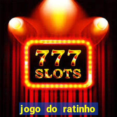 jogo do ratinho ganhar dinheiro