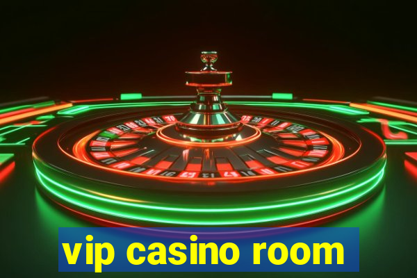 vip casino room