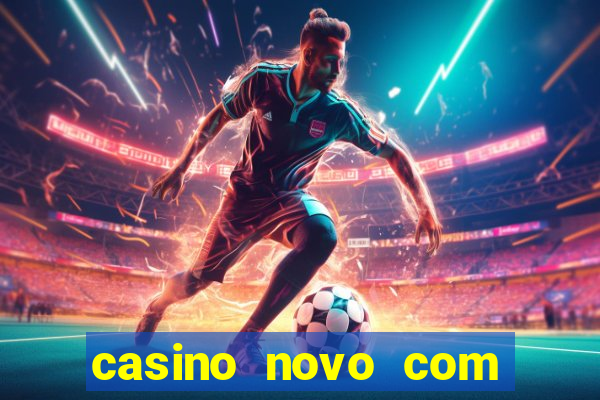 casino novo com giros grátis