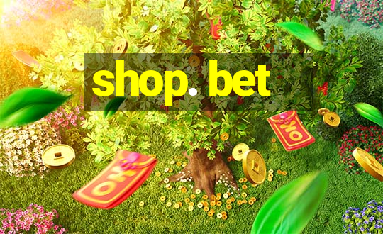 shop. bet