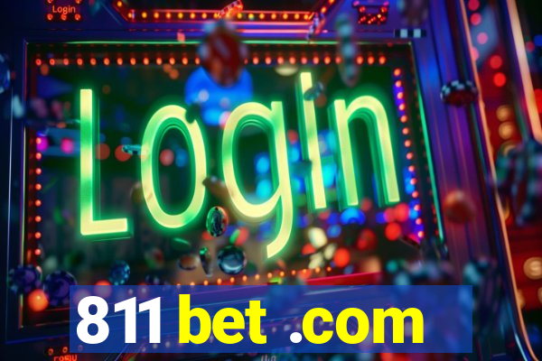 811 bet .com