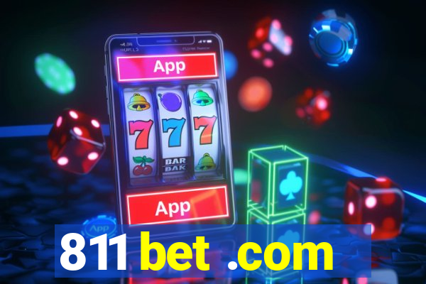 811 bet .com