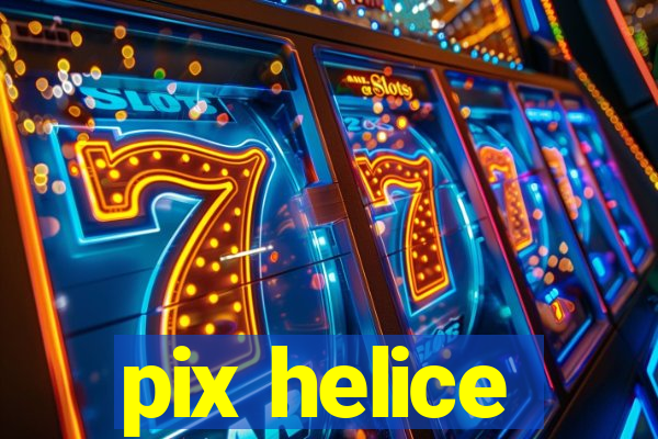 pix helice