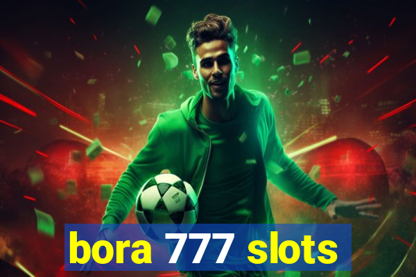 bora 777 slots